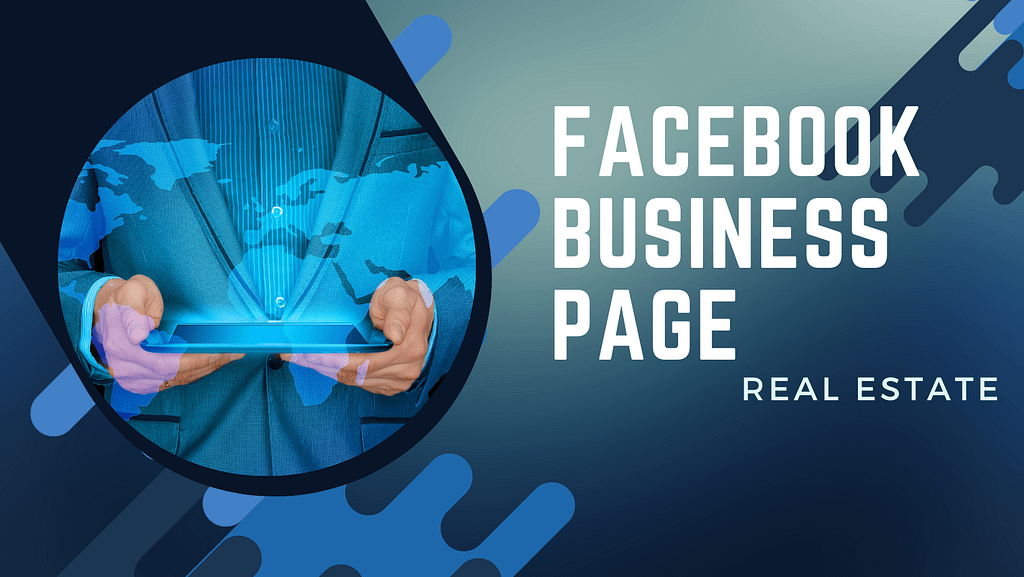 Create a Facebook Business Page for Real Estate